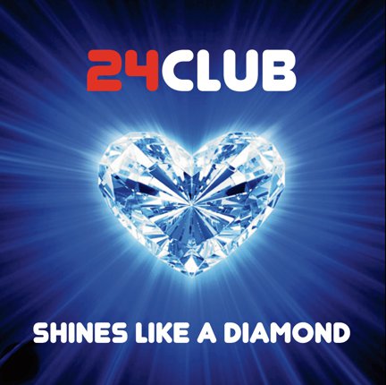 25 April 2025 | 24Club ‘Shines Like A Diamond’ Album out today!